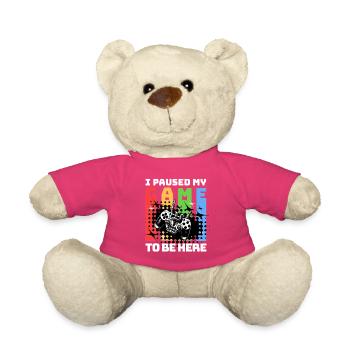 J’ai mis ma partie en pause pour être là - Nounours - rose - Devant