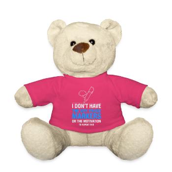 I Don’t Have Dry Erase Markers Meme - Teddy Bear - pink - Front