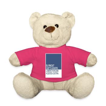 Burnout gibt’s gratis, Überstunden kosten extra - Teddy - Pink - Vorne