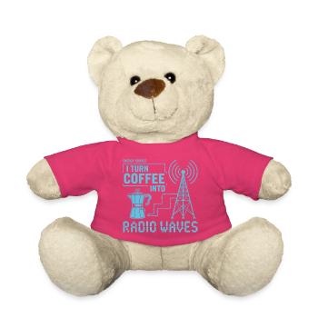 Turn Coffee Into Radio Waves - Teddy Bear - pink - Front