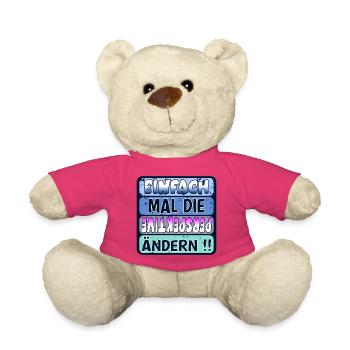 VERÄNDERUNG SPRÜCHE - WEISHEIT PERSPEKTIVE ÄNDERN - Teddy - Pink - Vorne