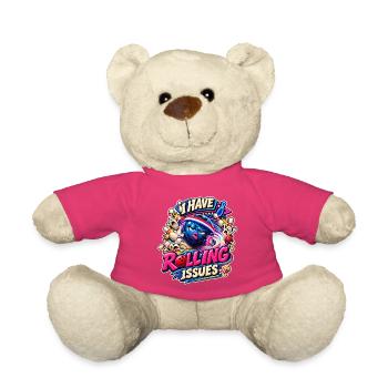 I Have Rolling Issues Bowling Ball Comic Saying - Teddy Bear - pink - Front