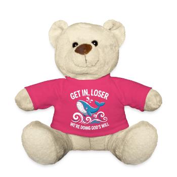  Get In Loser We Are Doing Gods Will Lustiger - Teddy - Pink - Vorne