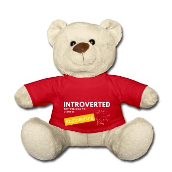 Introverted but willing to Discuss Engineering - Teddy Bear - red - Front