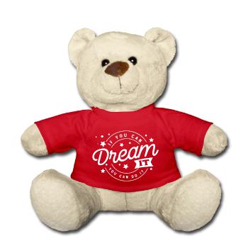 dream it happy quotes positive quote cute love - Teddy Bear - red - Front