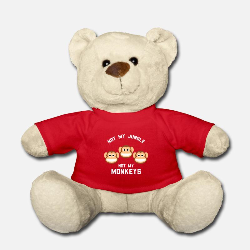 Not My Jungle Not My Monkeys Funny Three Monkey - Teddy Bear - red