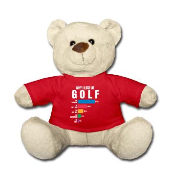 Why I lose at Golf - Teddy Bear - red - Front