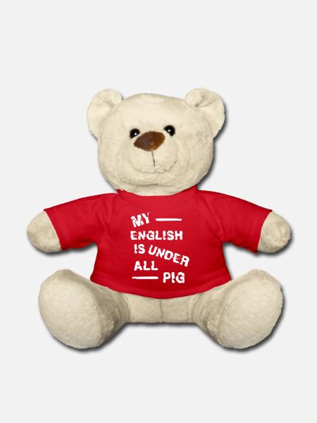 Fun Spruch lustig Englisch lustige Sprüche english - Teddy - Rot