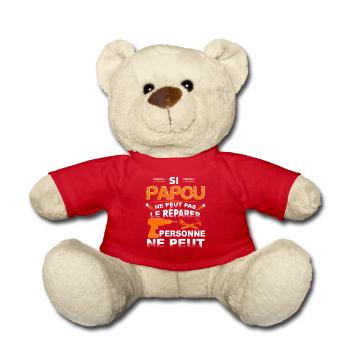 si papou ne peut pas le re parer personne ne peut - Nounours - rouge - Devant