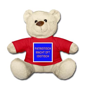 Patriotisch macht oft idiotisch! - Teddy - Rot - Vorne