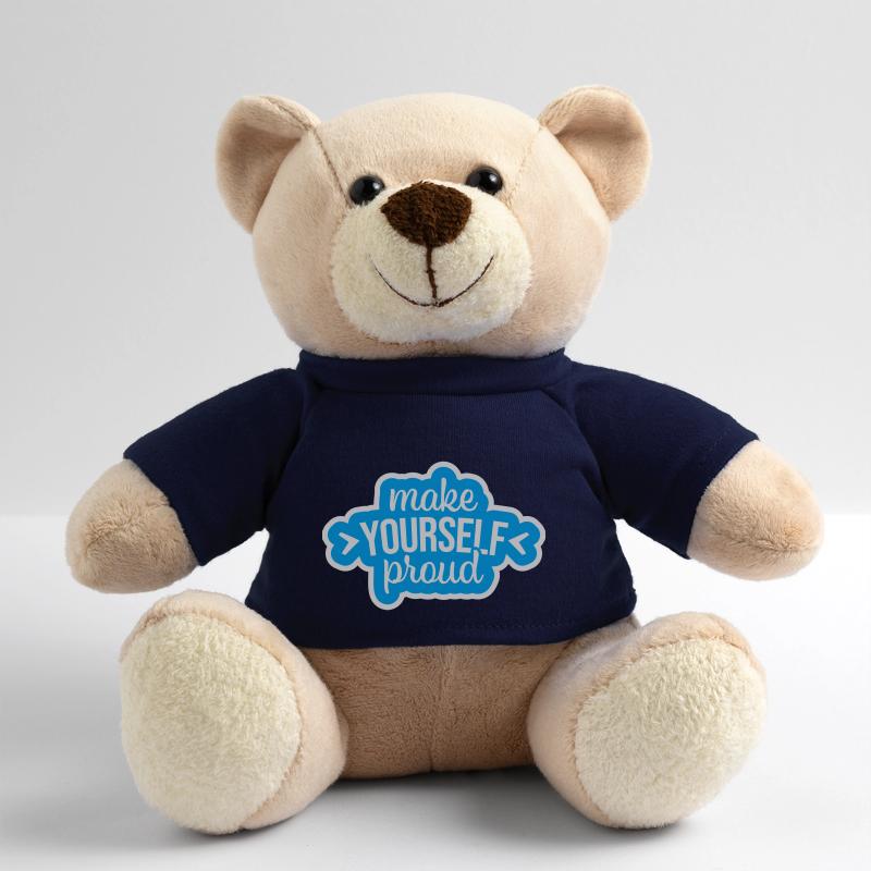 make yourself proud quote Teddy Bear