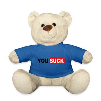 You Suck 1- You get on my nerves - Teddy Bear - royal blue - Front