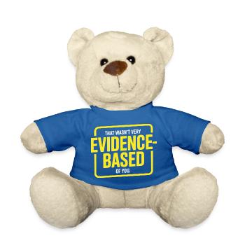 That Wasn't Evidence Based Medicine Lab Nerd Doctor - Teddy Bear - royal blue - Front