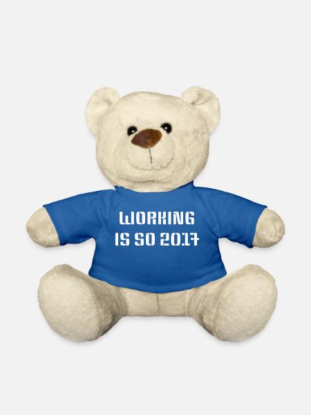 Working is so 2017 - Teddy - Königsblau