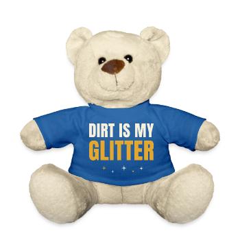 Dirt Is My Glitter Gardening - Teddy Bear - royal blue - Front