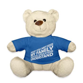 you would understand quote - Teddy Bear - royal blue - Front