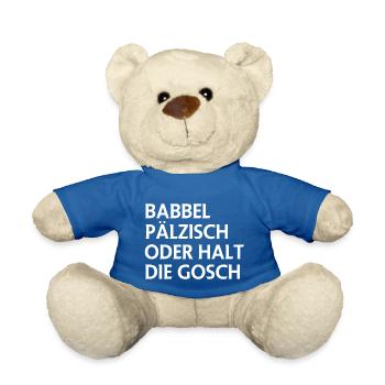 Babbel Pälzisch Spruch Pfalz Dialekt Geschenk für - Teddy - Königsblau - Vorne
