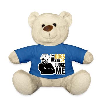 Only Dogs Can Judge Me - Teddy Bear - royal blue - Front