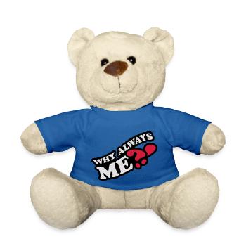 Why Always Me - Teddy Bear - royal blue - Front