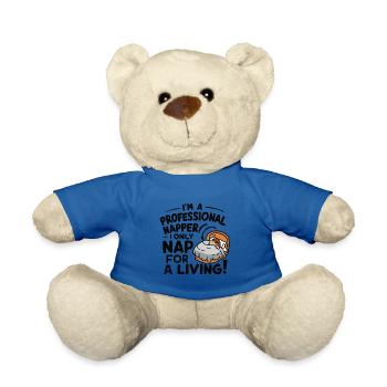 JE SUIS UNE SIESTE PROFESSIONNELLE, JE NE FAIS QUE LA SIESTE POUR GAGNER MA VIE - Nounours - bleu roi - Devant