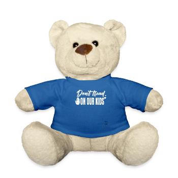 Treten Sie nicht auf unsere Kinder - Teddy - Königsblau - Vorne
