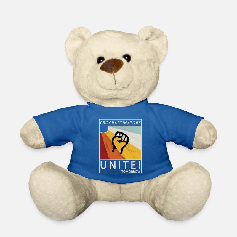 Procrastinators Unite Tomorrow Faul sein Geschenk - Teddy - Königsblau