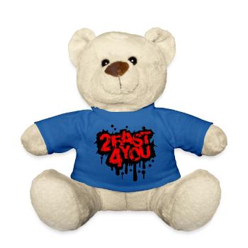 Too Fast for You Saying 2 Too Fast 4 For You - Teddy Bear - royal blue - Front