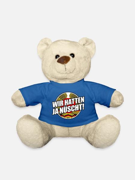 Wir hatten ja nüscht - DDR Spruch (v1) - Teddy - Königsblau