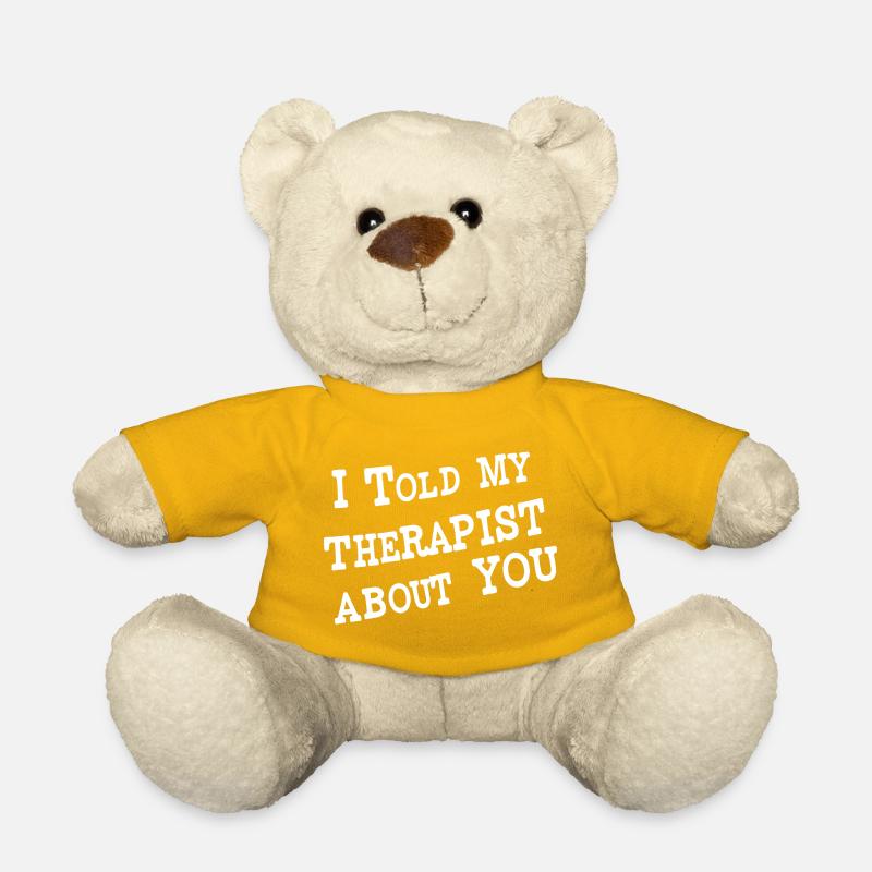 I Told My Therapist About You - Teddy Bear - sun yellow