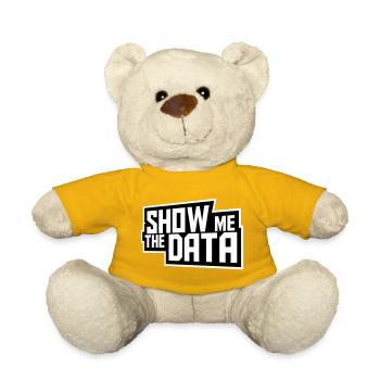 Show Me The Data Funny Nerd Analyst Sarcastic - Teddy Bear - sun yellow - Front