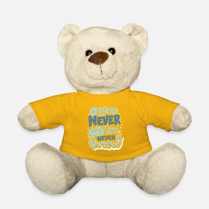 If You Never Try You Will Never Know – Motivation - Teddy Bear - sun yellow