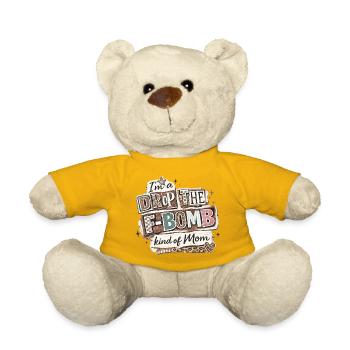 Ich bin so ein "Drop The F-Bomb"-T-Shirt von Mama - Teddy - Sonnengelb - Vorne