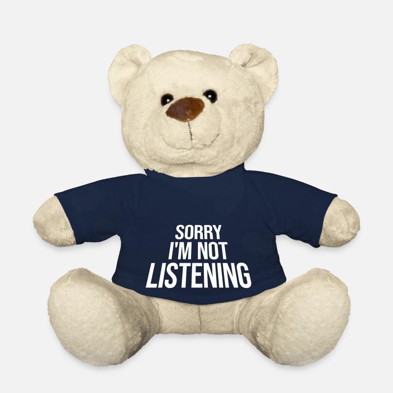 Sorry Im Not Listening Lustiger Sarkasmus Humor - Teddy - French Navy