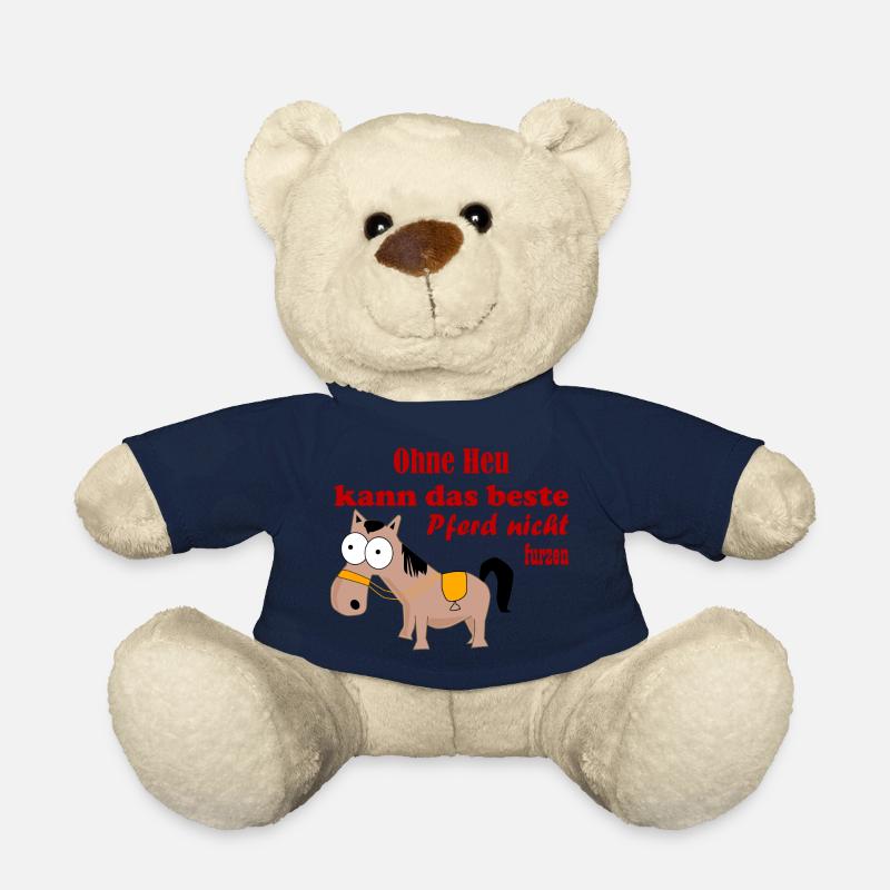 Ohne Heu kann das beste Pferd nicht Furzen - Teddy - French Navy