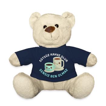 Sütsüz kahve olur, sensiz ben olmaz/Liebesspruch - Teddy - French Navy - Vorne