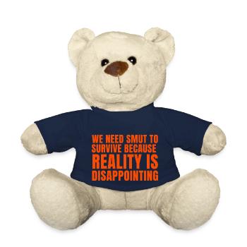 we need smut to survive because reality is - Teddy Bear - french navy - Front