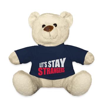 lets stay strangers quote - Teddy Bear - french navy - Front
