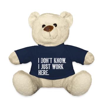 Ich weiß nicht, ich arbeite nur hier, lustige Witze, sarkastisch - Teddy - French Navy - Vorne