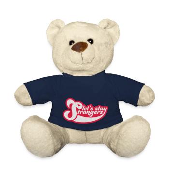 lets stay strangers quote - Teddy Bear - french navy - Front