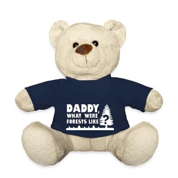 Papa, wie waren die Wälder? Entwaldung Zitat - Teddy - French Navy - Vorne