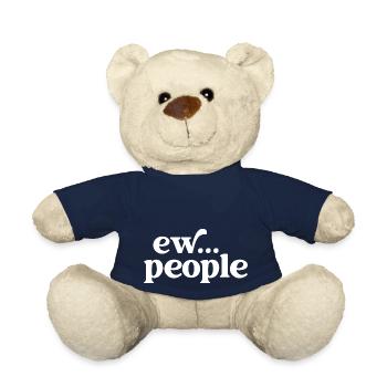 Ew... Menschen Lustiger Sarkastischer Humor für Introvertierte - Teddy - French Navy - Vorne