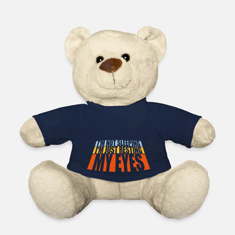 im not sleeping quote - Teddy Bear - french navy