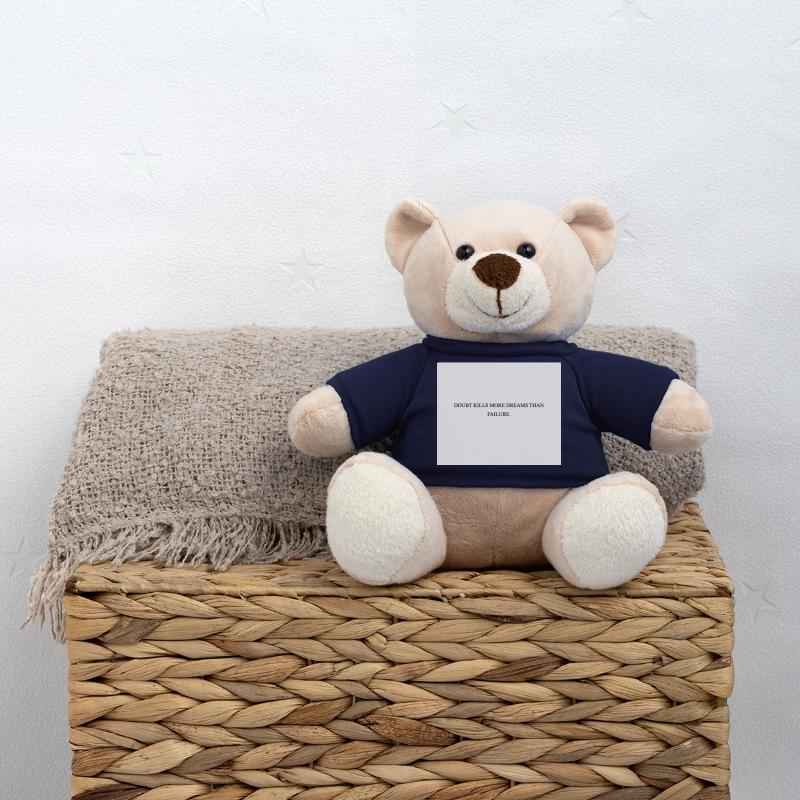 DOUBT KILLS MORE DREAMS THAN FAILURE Teddy