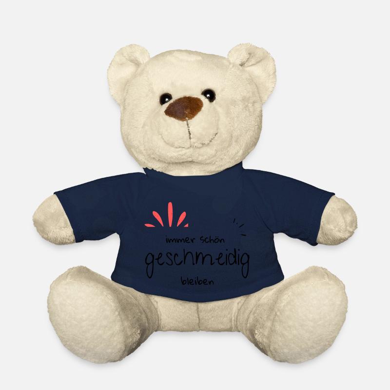 immer schön geschmeidig bleiben, Sprüche. Geschenk - Teddy - French Navy