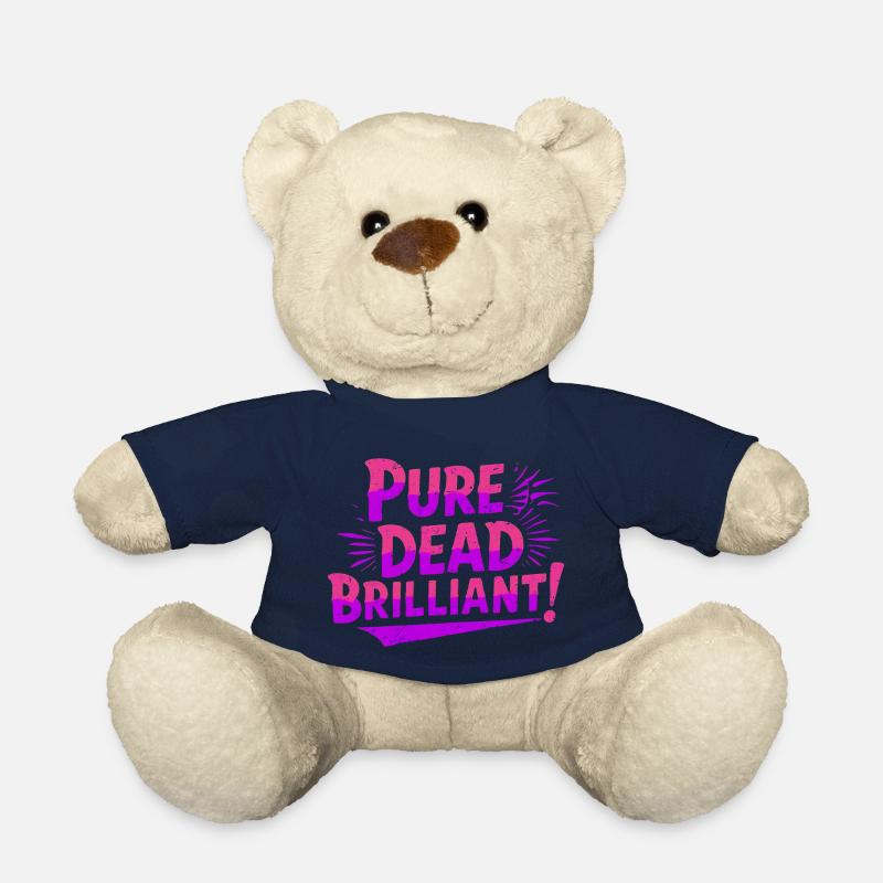 pure dead brilliant Scottish slang - Teddy Bear - french navy
