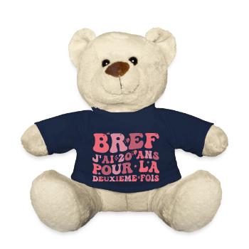 40 years old woman humor I'm 20 years old for the 2nd time - Teddy Bear - french navy - Front