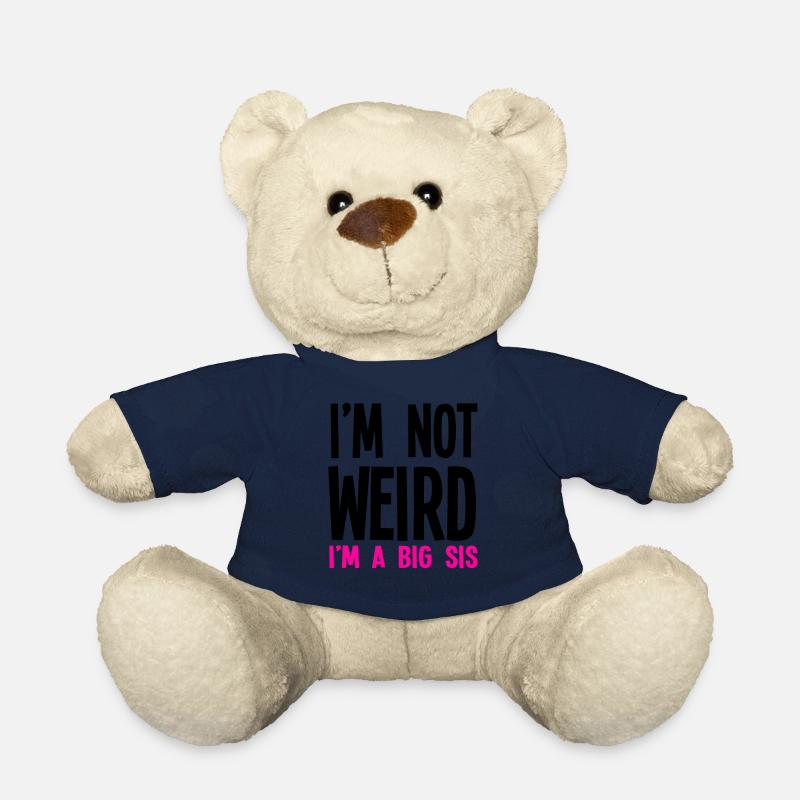 Im Not Weird Im A Big Sis - Teddy - French Navy