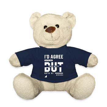 I'd Agree With You - Funny Quotes Gift - Teddy Bear - french navy - Front