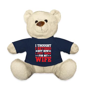 I Thought I Retired But I Just Work For My Wife 2 - Teddy Bear - french navy - Front