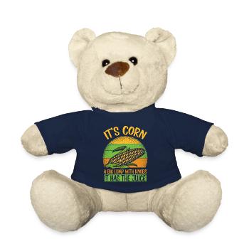 Its Corn A Big Lump With Knobs It Has The Juice - Teddy Bear - french navy - Front